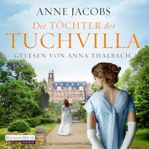 Die Töchter der Tuchvilla (Die Tuchvilla-Saga 2)