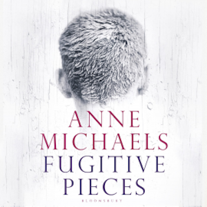 Fugitive Pieces, Anne Michaels