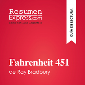 Fahrenheit 451 de Ray Bradbury (Guía de lectura)