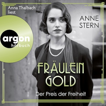 Fräulein Gold: Der Preis der Freiheit - Die Hebamme von Berlin, Band 8 (Ungekürzte Lesung) audiobook, Anne Stern