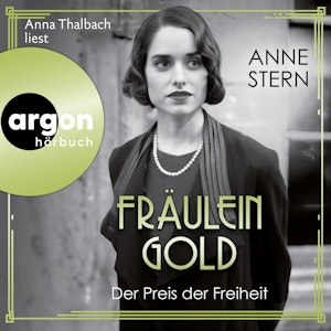 Fräulein Gold: Der Preis der Freiheit - Die Hebamme von Berlin, Band 8 (Ungekürzte Lesung), Anne Stern