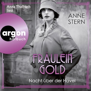 Fräulein Gold: Nacht über der Havel - Die Hebamme von Berlin, Band 7 (Ungekürzte Lesung)