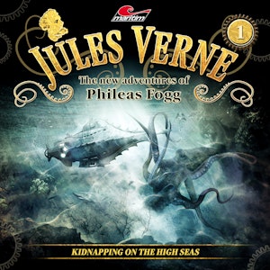 Jules Verne, The new adventures of Phileas Fogg, Episode 1: Kidnapping on the High Seas