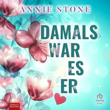 Damals war es er audiobook, Annie Stone