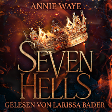 Seven Hells 1: Glühendes Feuer - Dämonen Romantasy