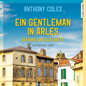 Ein Gentleman in Arles - Gefährliche Geschäfte