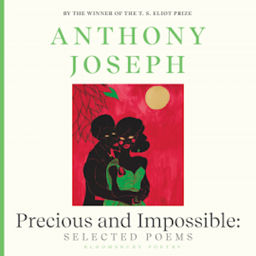 Precious & Impossible: Selected Poems audiobook, Anthony Joseph