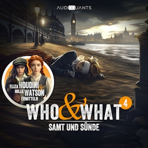 Folge 4: Samt und Sünde (Who & What)