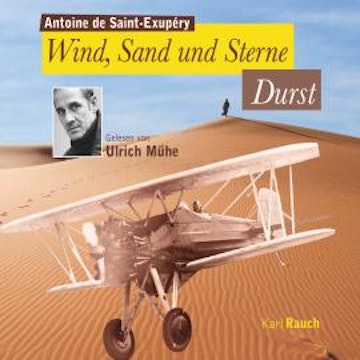 Wind, Sand und Sterne - Durst (Gekürzt)