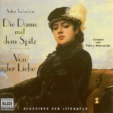 Die Dame mit dem Spitz / Von der Liebe