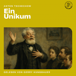 Ein Unikum, Anton Tschechow