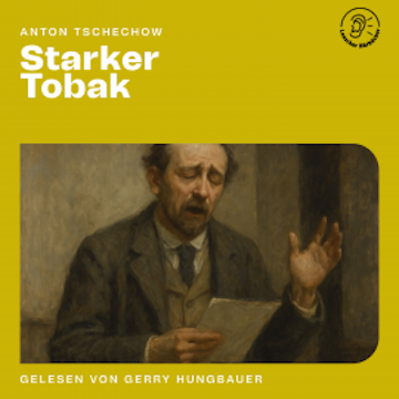 Starker Tobak audiobook, Anton Tschechow