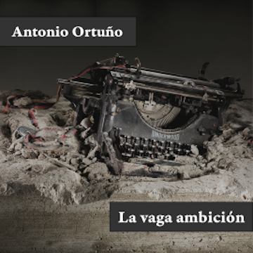 La vaga ambición
