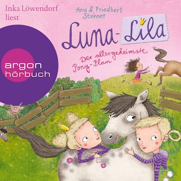 Luna-Lila: Der allergeheimste Pony-Plan