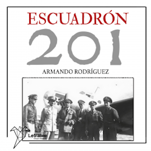 Escuadrón 201, Armando Rodríguez