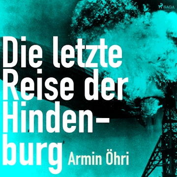 Die letzte Reise der Hindenburg