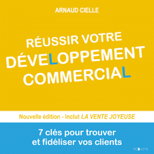 Réussir votre développement commercial