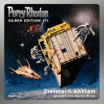 Perry Rhodan Silber Edition 171: Zielstern Anklam audiobook, Arndt Ellmer