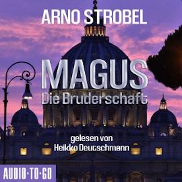 Magus - Die Bruderschaft (Gekürzt)