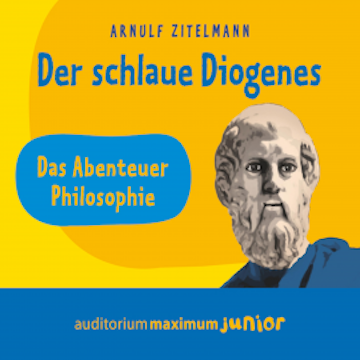 Der schlaue Diogenes (Ungekürzt)