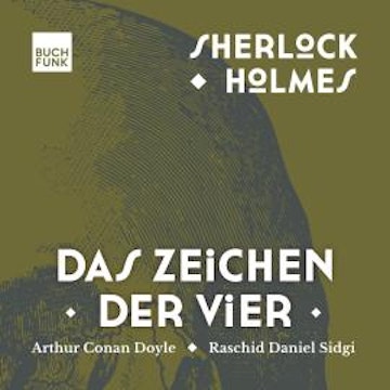 Das Zeichen der Vier - Sherlock Holmes - Die Romane, Band 2 (ungekürzt)