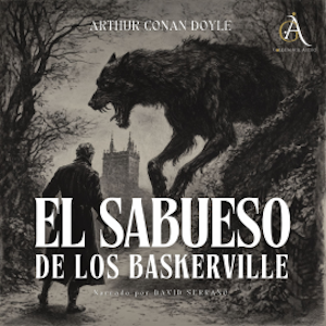 El sabueso de los Baskerville - Audiolibro, Arthur Conan Doyle