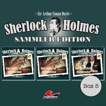 Sherlock Holmes - Die Originale, Box 5: Sammler Edition (ungekürzt) audiobook, Arthur Conan Doyle