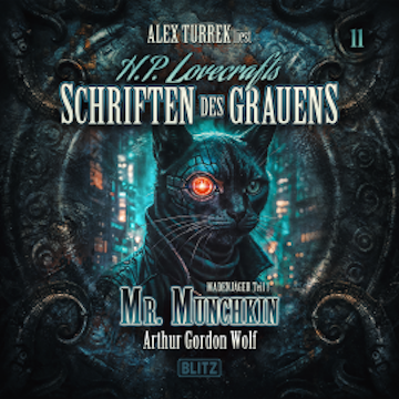 H. P. Lovecrafts Schriften des Grauens - Folge 11: Mr. Munchkin audiobook, Arthur Gordon Wolf