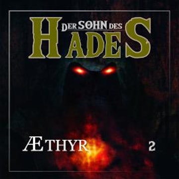 Der Sohn des Hades, Folge 2: Æthyr