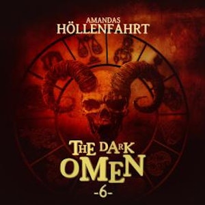 The Dark Omen, Folge 6: Amandas Höllenfahrt (Ungekürzt), Ascan von Bargen