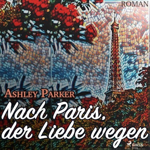 Nach Paris, der Liebe wegen