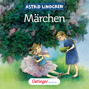 Astrid Lindgrens Märchen audiobook, Astrid Lindgren