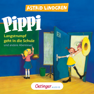 Pippi Langstrumpf geht in die Schule und andere Abenteuer, Astrid Lindgren