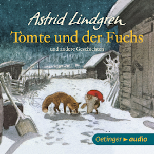 Tomte und der Fuchs und andere Geschichten