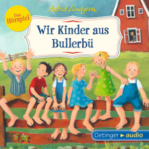 Wir Kinder aus Bullerbü - Das Hörspiel