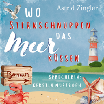 Wo Sternschnuppen das Meer küssen