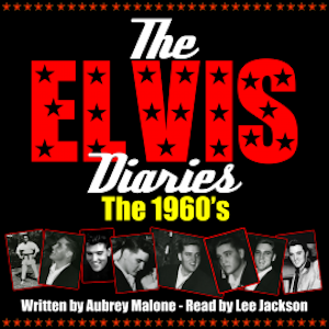 The Elvis Diaries - The 1960's