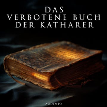 Das verbotene Buch der Katharer audiobook, Audimio