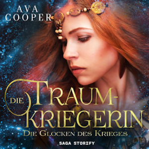 Die Traumkriegerin - Die Glocken des Krieges