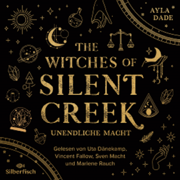 The Witches of Silent Creek 1: Unendliche Macht