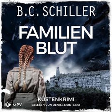 Familienblut: Küstenkrimi - Ana Ortega ermittelt, Band 3 (ungekürzt)