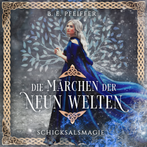 Die Märchen der Neun Welten - Schicksalsmagie