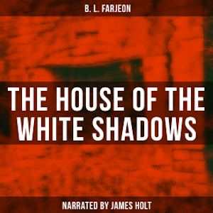 The House of the White Shadows