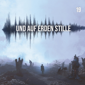 Und auf Erden Stille: Episode 19