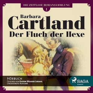 Der Fluch der Hexe (Die zeitlose Romansammlung von Barbara Cartland 1)