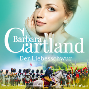 Der Liebesschwur (Die zeitlose Romansammlung von Barbara Cartland 6)