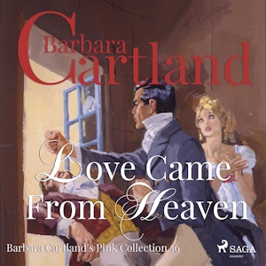 Love Came from Heaven (Barbara Cartland's Pink Collection 56)