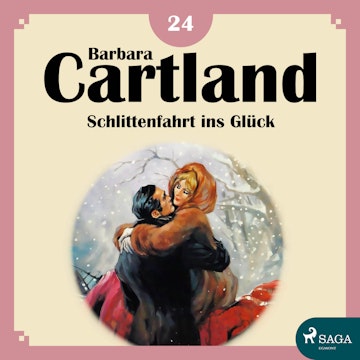 Schlittenfahrt ins Glück (Die zeitlose Romansammlung von Barbara Cartland 24)