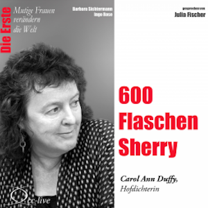 600 Flaschen Sherry - Die Hofpoetin Carol Ann Duffy