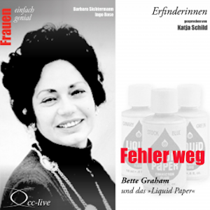 Erfinderinnen - Fehler weg (Bette Graham und das "Liquid Paper")